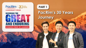 PacRim Leadership Forum Part 1 PacRim's 30 Years Journey