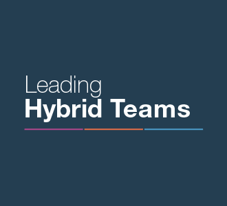 Leading Hybrid Teams™
