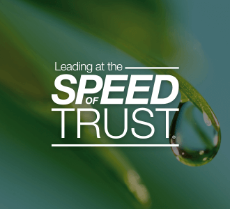 Leading at the Speed of Trust คือโซลูชันการสร้างความไว้วางใจที่ได้รับความเชื่อถือทั่วโลก