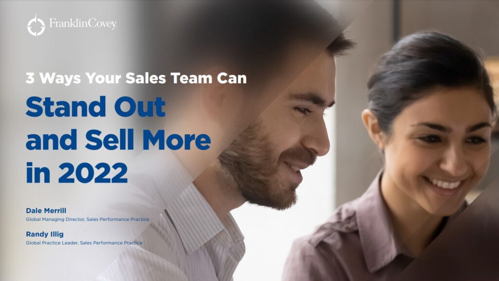 3 Ways Your Sales Team Can Stand Out and Sell More in 2022